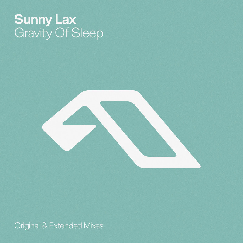 Sunny Lax - Gravity Of Sleep (Extended Mix)