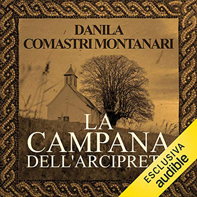 Danila Comastri Montanari - La campana dell'arciprete (2020) (mp3 - 128 kbps)