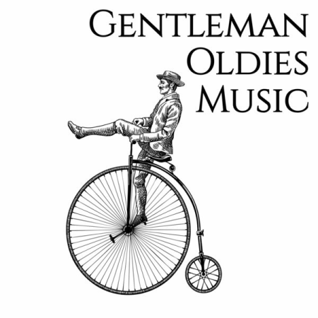 Various Artists - Gentleman Oldies Music (The Best Selection Oldies Music) (2021)