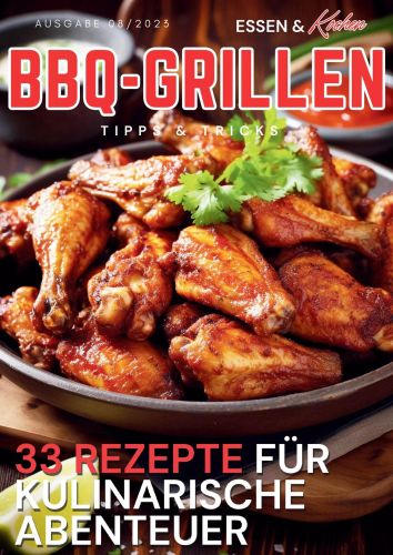 Essen und Kochen Tipps und Tricks No 08 Bbq-Grillen 2023