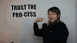 trust the process beard man p0tcumvctjd2jzsr