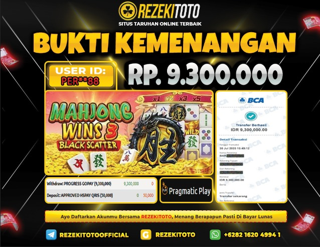 BUKTI KEMENANGAN 30 JULI 2025 MAHJONG WINS 3 BLACK SCATTER 9 JUTA 