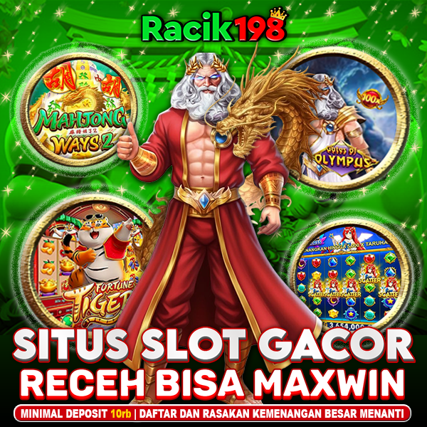  Bersama Racik198 Mendapatkan Maxwin Berlimpah image 1