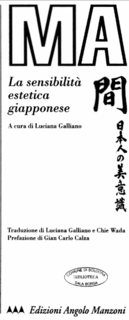 Luciana Galliano (a cura di) - MA. La sensibilità estetica giapponese (2004)