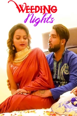 Weeding Nights (2023) Hindi | x264 WEB-DL | 1080p | 720p | 480p | Queenstardesi Short Films | Download | Watch Online
