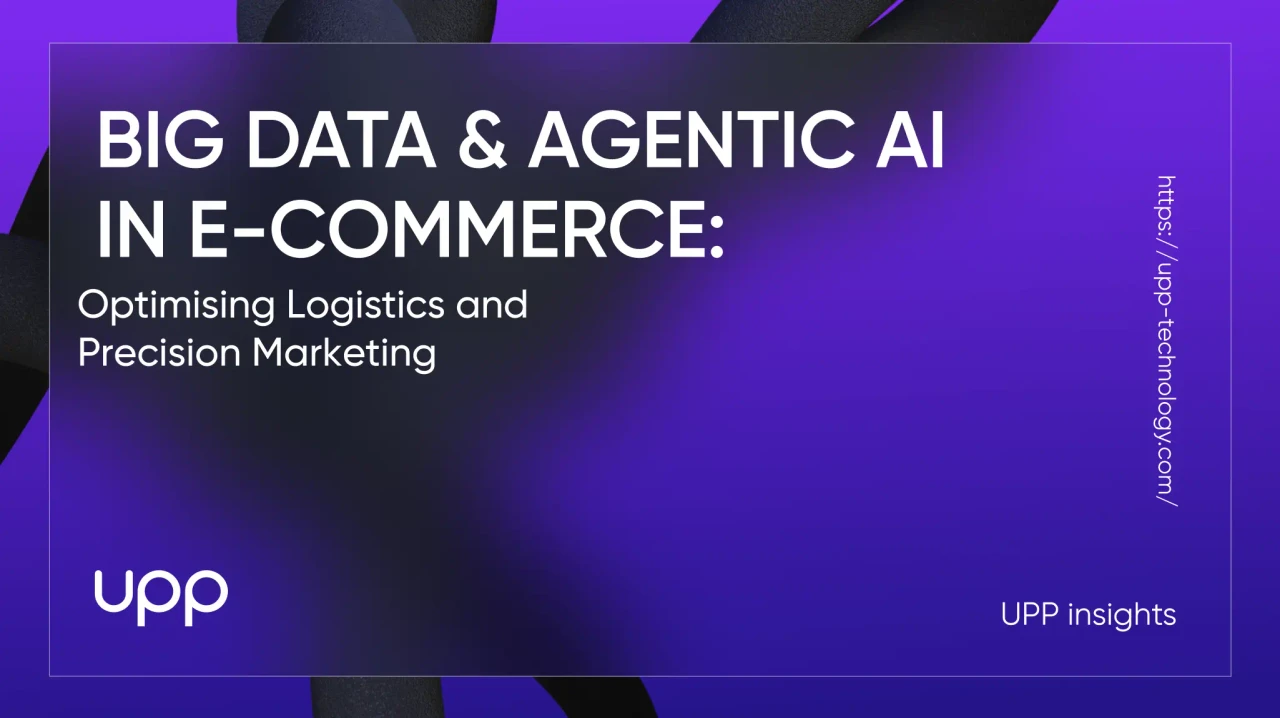 Agentic AI & Big Data in E-commerce: Optimising Logistics and Precision Marketing