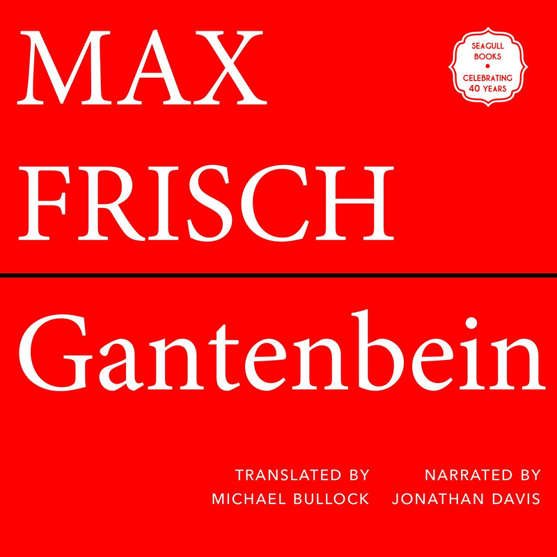 Max Frisch, Michael Bullock Gantenbein