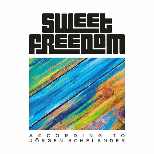 Sweet Freedom - According To J&#246;rgen Schelander (2022) (Lossless)