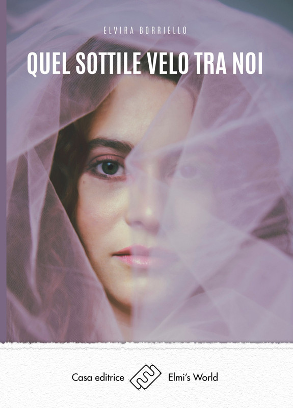 Elvira Borriello – Quel sottile velo tra noi (2021)
