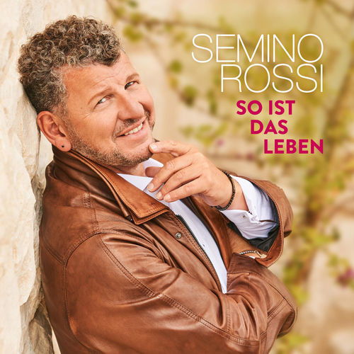 Semino Rossi - So ist das Leben (2019) .mp3 -320 Kbps