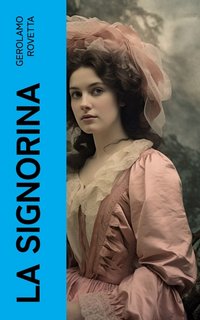 Gerolamo Rovetta - La Signorina (2023)