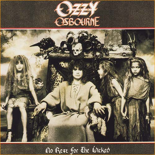Ozzy Osbourne - No Rest For The Wicked (1988) Ozzy Osbourne - No Rest For The Wicked (1988)