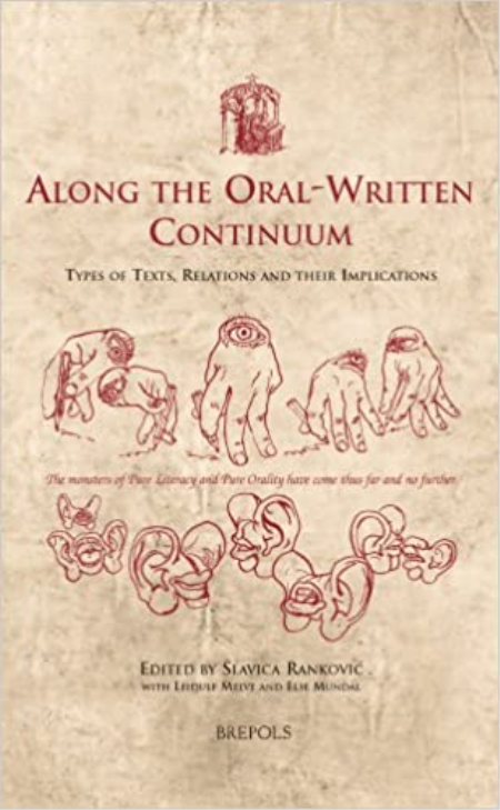 Along the Oral-Written Continuum: Types of Texts, Relations and their Implications