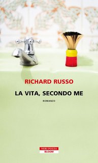Richard Russo - La vita, secondo me  (2024)
