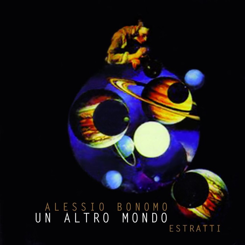 Alessio Bonomo - Un altro mondo estratti (2013) .Mp3 -320 Kbps