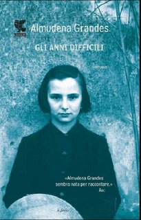 Almudena Grandes - Gli anni difficili (2007)