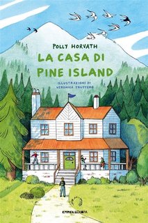 Polly Horvath - La casa di Pine Island (2024)