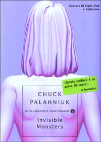 Chuck Palahniuk – Invisible monsters (2003)