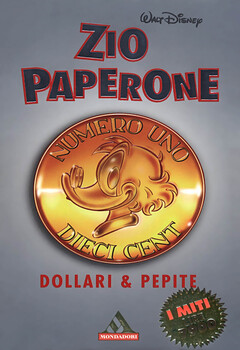 I Miti 142 - Zio Paperone. Dollari e pepite (1999)