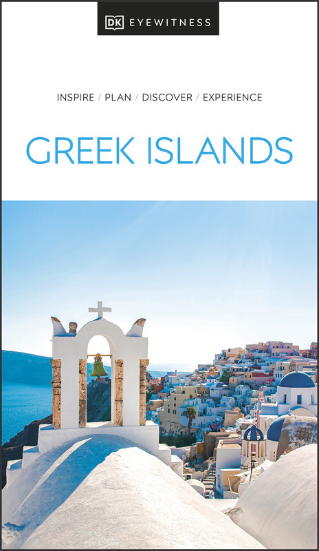 DK Eyewitness The Greek Islands (Travel Guide 2021)