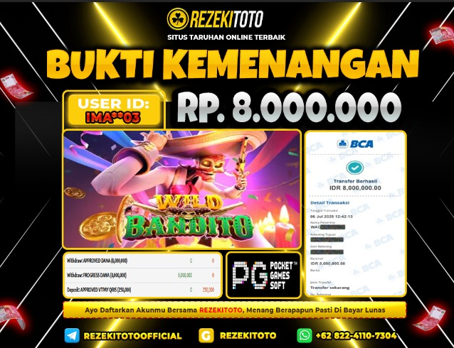 BUKTI KEMENANGAN 06 JULI 2025  WILD BANDITO 8 JUTA 