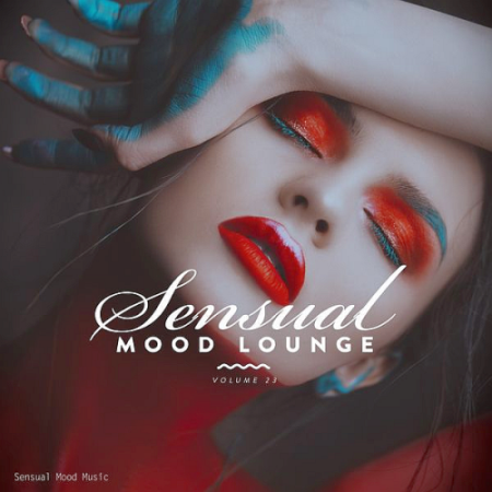 VA - Sensual Mood Lounge Vol. 23 (2021) VA - Sensual Mood Lounge Vol. 23 (2021)