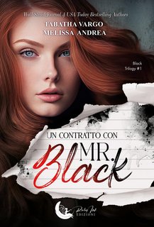 Tabatha Vargo, Melissa Andrea - Mr. Black Trilogy Vol. 1. Un contratto con Mister Black (2024)