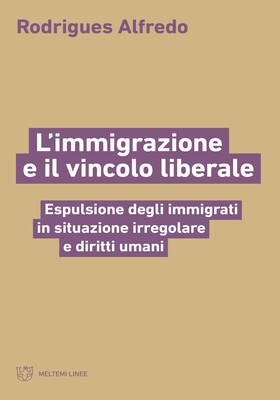 Rodrigues Alfredo - L'immigrazione e il vincolo liberale (2025)