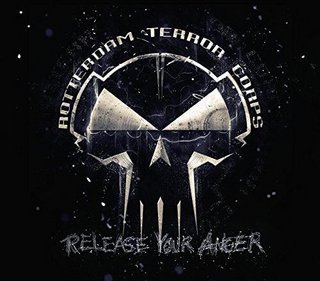 Rotterdam Terror Corps - Release Your Anger [2CD] (2016) .Flac