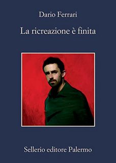 Dario Ferrari - La ricreazione è finita (2023)