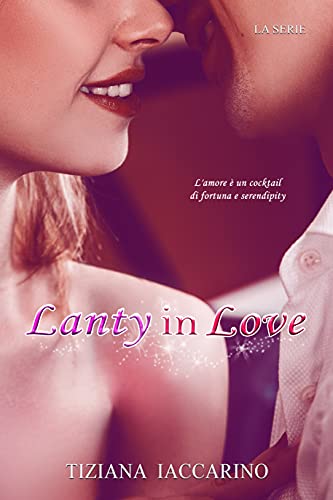 Tiziana Iaccarino - Lanty&Cookies 2. Lanty in love (2013)