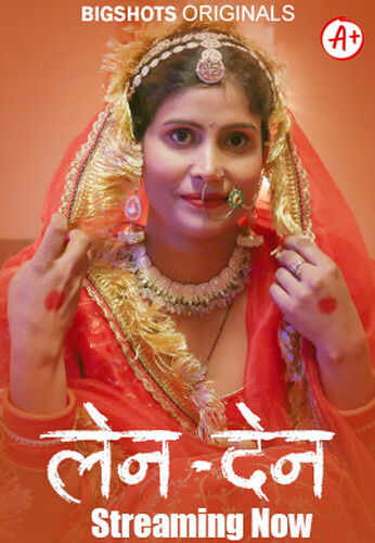  LenDen (2024) UNRATED 1080p HEVC HDRip BigShots S01E07T08 Hot Series x265 ESubs [600MB] Full Movie Download