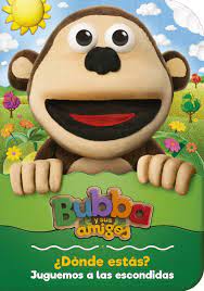 BUBBA Y SUS AMIGOS DONDE ESTAS
