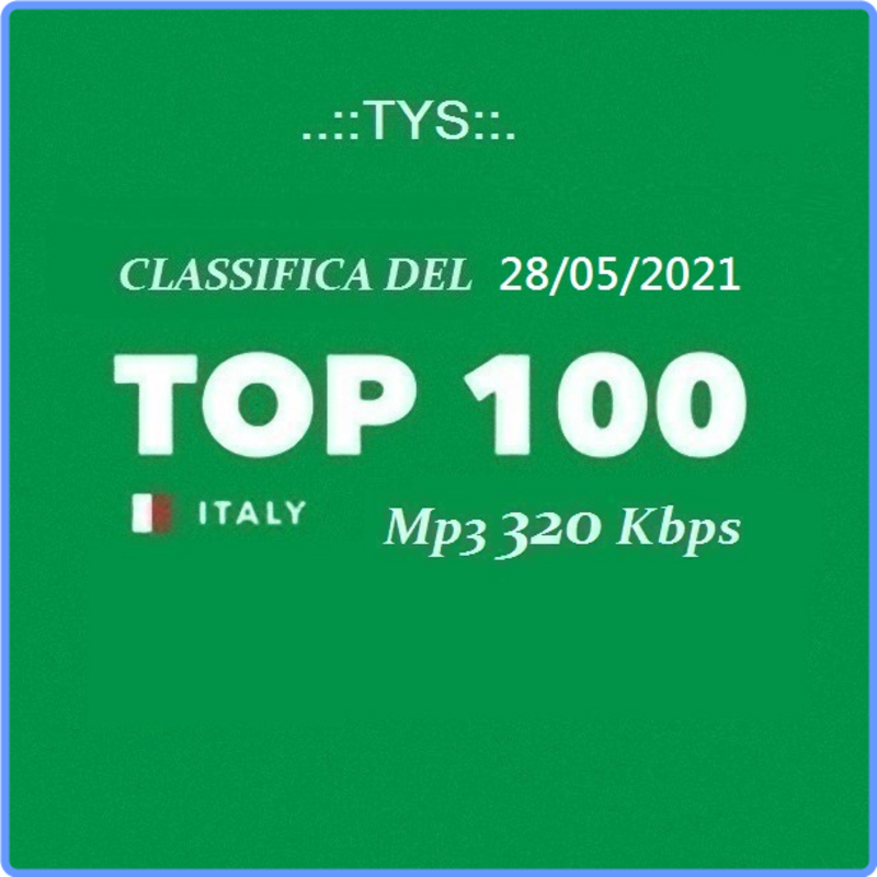 Top 100 Italia - Classifica Del 28/05 (Compilation, 2021) mp3 320 Kbps