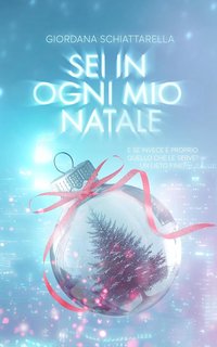 Giordana Schiattarella - Sei in ogni mio Natale (The Strobe Series Vol. 2) (2020)