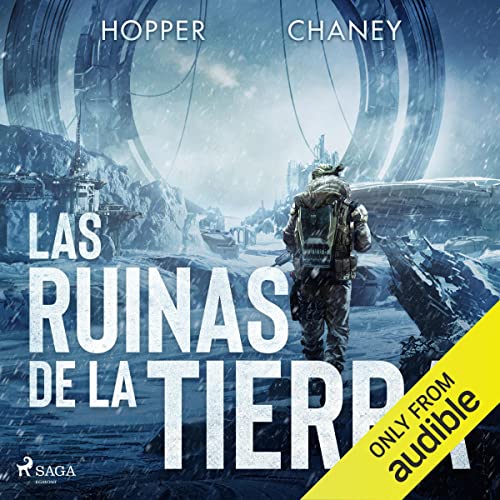 Las ruinas de la Tierra - Las ruinas de la tierra (Libros 1 y 2) - Christopher Hopper, J.N. Chaney - Narrado por Nacho Béjar