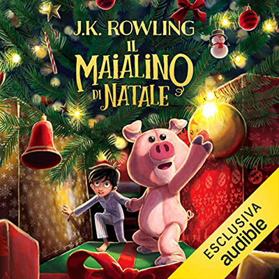 J.K. Rowling - Il Maialino di Natale (2021) (mp3 - 128 kbps)