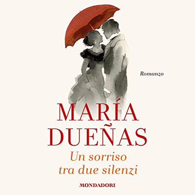 María Dueñas - Un sorriso tra due silenzi (2021) (mp3 - 128 kbps)