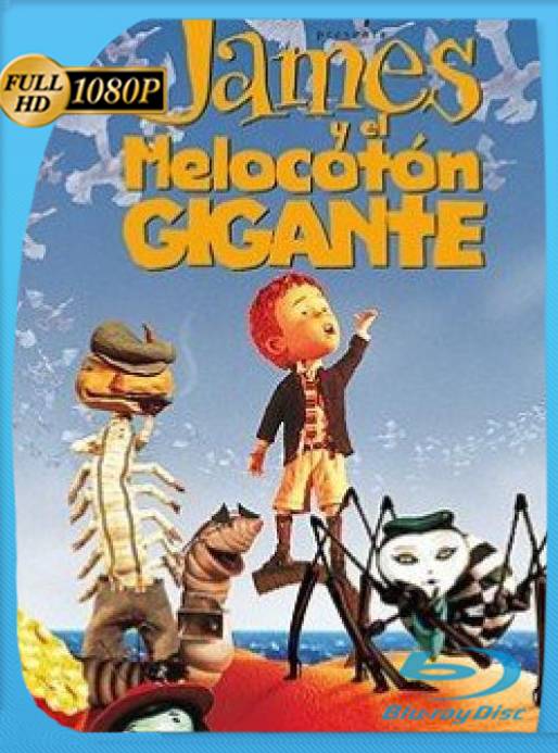 James y el melocotón gigante (1996) BRrip [1080p] [Latino] [GoogleDrive] [RangerRojo]