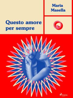 Maria Masella - Questo amore per sempre (2024)