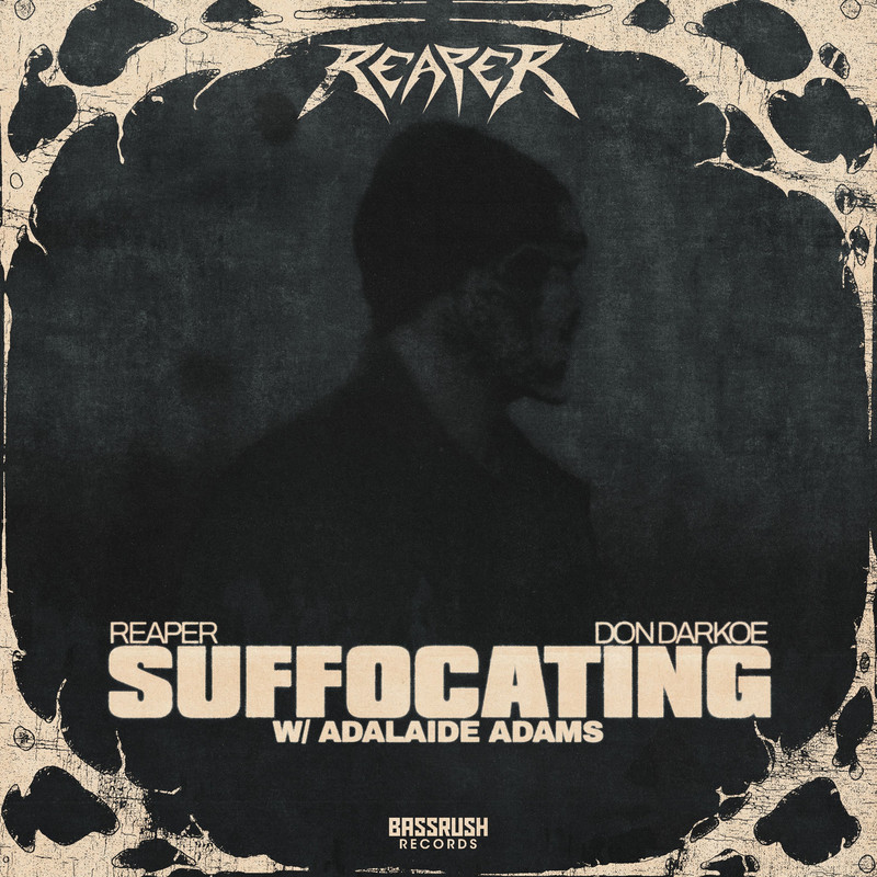 REAPER; DON DARKOE; Adalaide Adams - SUFFOCATING