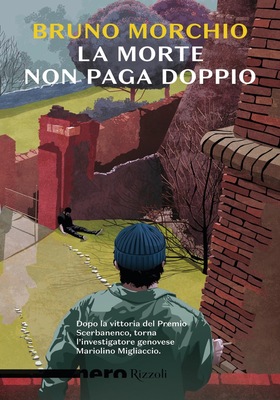 Bruno Morchio - La morte non paga doppio (2025)