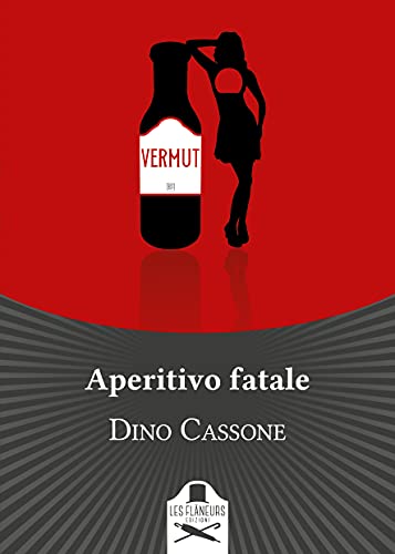 Dino Cassone - Aperitivo fatale (2021)