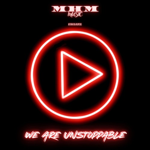 00-m-h-m-we-are-unstoppable-single-web-2