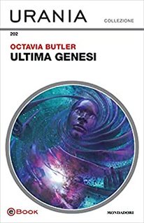 Octavia E. Butler - Ultima genesi (2019)