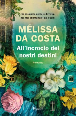 Mélissa Da Costa - All'incrocio dei nostri destini (2024)