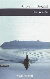 Giovanni Dozzini - La scelta (2016)