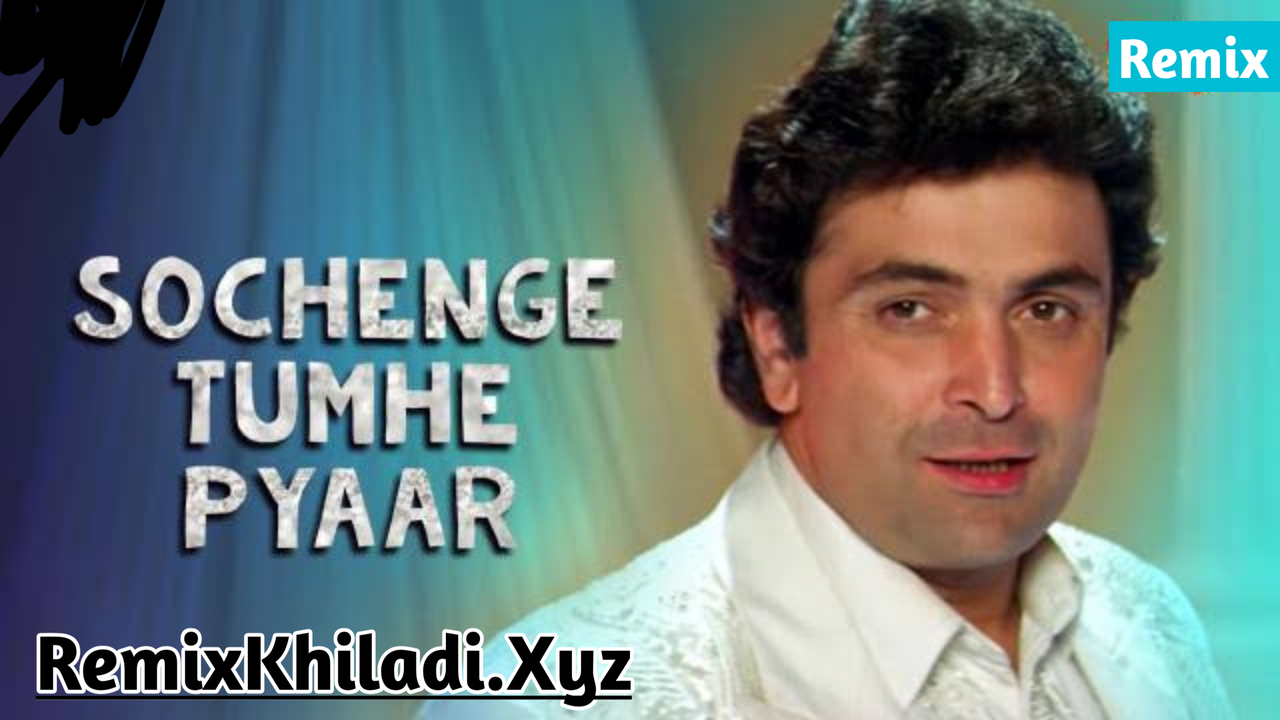 Sochenge Tumhein Pyar (Club Remix) - DJ Dalal London
