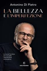 Antonino Di Pietro – La bellezza dell’imperfezione (2022)