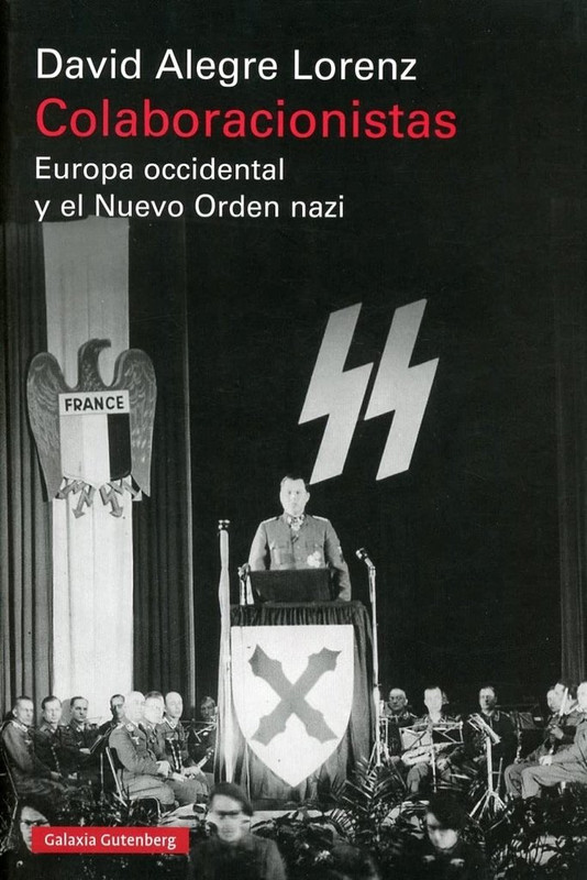 Portada de Colaboracionistas. Europa occidental y el Nuevo Orden Nazi